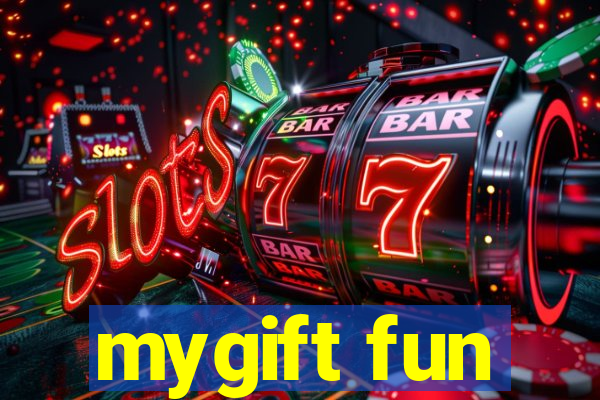 mygift fun